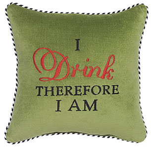 I Drink Therefore I Am